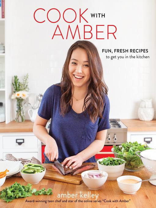 Title details for Cook with Amber by Amber Kelley - Available
